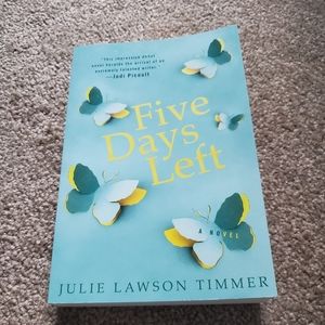 Five days left by Julie Lawson Timmer.